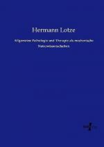 Allgemeine Pathologie und Therapie als mechanische Naturwissenschaften