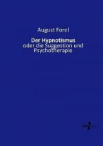 August Forel: Der Hypnotismus