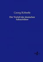 Der Verfall der deutschen Schaubühne