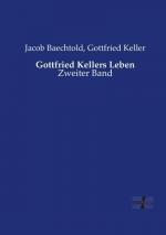 Gottfried Kellers Leben