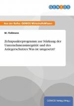 Zehnpunkteprogramm zur Stärkung der Unternehmensintegrität und des Anlegerschutzes: Was ist umgesetzt?