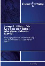 Jung-Stilling: Die Großen der Bibel - Abraham-Mose-David.