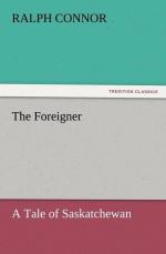 The Foreigner A Tale of Saskatchewan