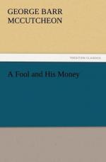 George Barr Mccutcheon: A Fool and His M