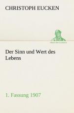 Der Sinn und Wert des Lebens. 1. Fassung 1907