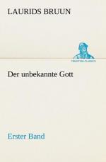 Der unbekannte Gott - Erster Band