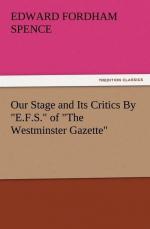 Our Stage and Its Critics By "E.F.S." of "The Westminster Gazette"