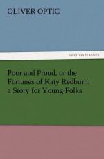 Poor and Proud, or the Fortunes of Katy Redburn: a Story for Young Folks