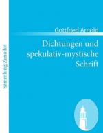 Dichtungen und spekulativ-mystische Schrift