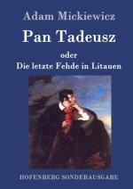 Pan Tadeusz oder Die letzte Fehde in Litauen