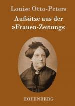 Aufsätze aus der »Frauen-Zeitung«