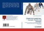 COMPETITIVE MARKETING: Concepts, Theories and Strategies