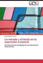 La mirada y el tacto en la expresión corporal