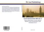 Local Government Bill Vol. 2