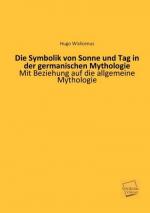 Die Symbolik von Sonne und Tag in der germanischen Mythologie