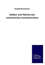 Helden und Mächte des romantischen Kunstmärchens