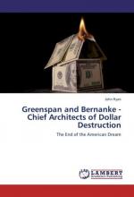 Greenspan and Bernanke - Chief Architects of Dollar Destruction