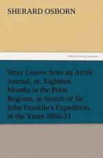 Stray Leaves from an Arctic Journal, or, Eighteen Months in the Polar Regions, in Search of Sir John Franklin's Expedition, in the Years 1850-51