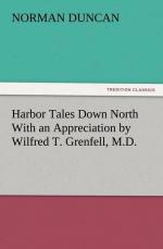 Harbor Tales Down North With an Appreciation by Wilfred T. Grenfell, M.D.