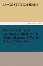 Western Worthies A Gallery of Biographical and Critical Sketches of West of Scotland Celebrities