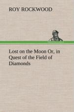 Lost on the Moon Or, in Quest of the Field of Diamonds