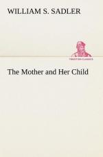 William S. Sadler: The Mother and Her Ch