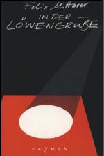 felix mitterer: In der Löwengrube