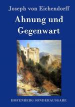 Ahnung und Gegenwart