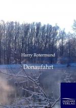 Harry Rotermund: Donaufahrt