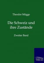 Die Schweiz und ihre Zustände