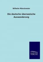 Die deutsche überseeische Auswanderung