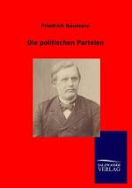 Friedrich Naumann: Die politischen Parte