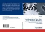 Fault Detection of Spur Gears Using Vibration Monitoring