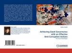 Achieving Good Governance with an Effective Anti-Corruption Actions