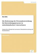 Die Bedeutung der Personalentwicklung für Entwicklungsprozesse in mittelständischen Unternehmen