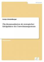 Öko-Kommunikation als strategischer Erfolgsfaktor des Umweltmanagements