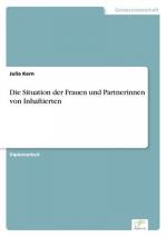 Die Situation der Frauen und Partnerinnen von Inhaftierten