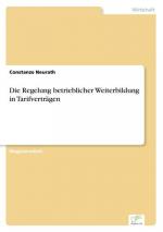 Die Regelung betrieblicher Weiterbildung in Tarifverträgen