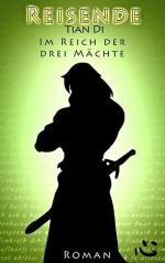 Im Reich der Drei Mächte: Reisende. Buch Zwei