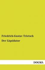 Friedrich-Gustav Trietsch: Der Liquidato