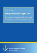 European Human Rights Law: The work of the European Court of Human Rights illustrated by an assortment of selected cases