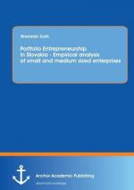 Portfolio Entrepreneurship in Slovakia - Empirical analysis of small and medium sized enterprises