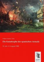 Die Katastrophe der spanischen Armada