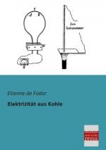 Etienne De Fodor: Elektrizität aus Kohle