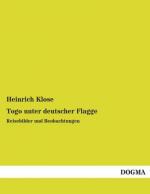 Heinrich Klose: Togo unter deutscher Fla