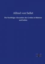 Die Nachfolger Alexanders des Großen in Baktrien und Indien