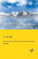 Capitain Jacobsen´s Reise an der Nordwestküste Amerikas 1881-1883