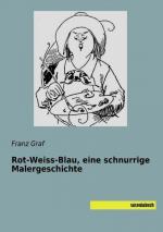 Rot-Weiss-Blau, eine schnurrige Malergeschichte