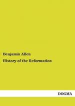 History of the Reformation