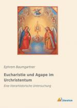 Eucharistie und Agape im Urchristentum